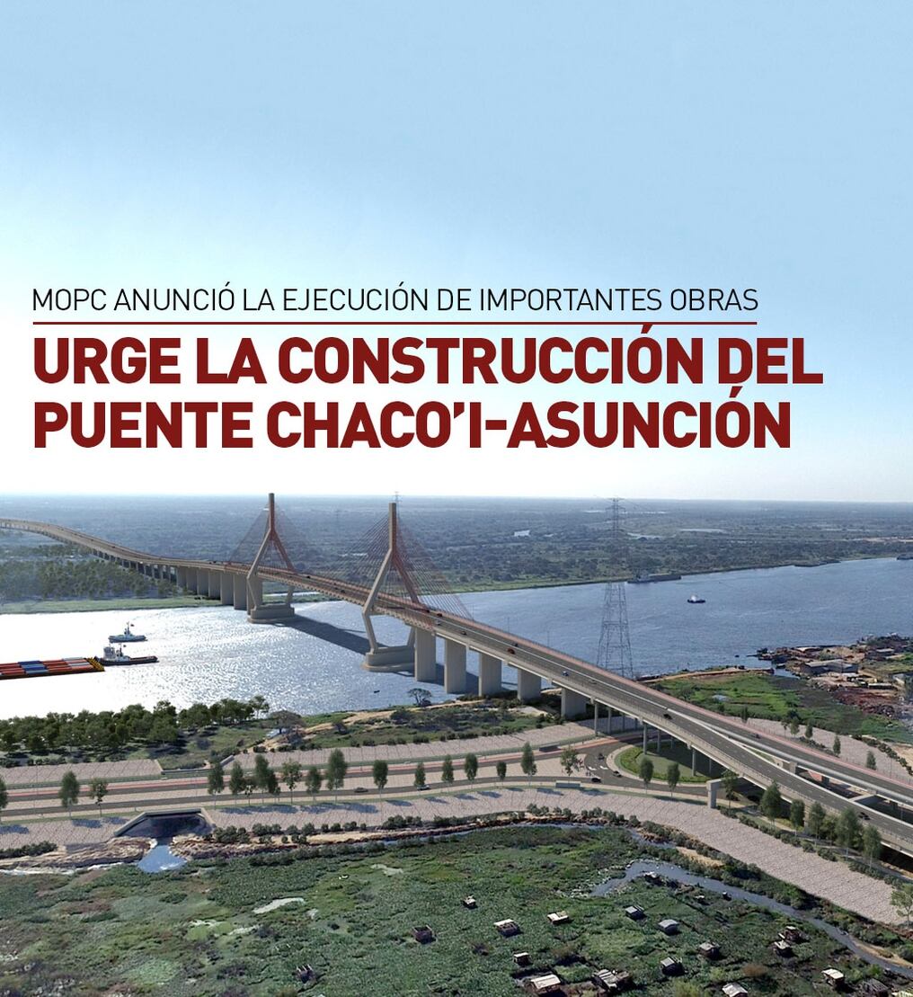 La Naci n Urge la construcci n del puente Chaco i Asunci n